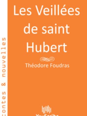cover image of Les Veillées de saint Hubert